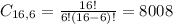 C_{16,6} = \frac{16!}{6!(16 - 6)!} = 8008
