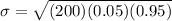 \sigma=\sqrt{(200)(0.05)(0.95)}
