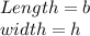 Length= b\\width= h\\