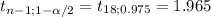 t_{n-1;1-\alpha /2}= t_{18;0.975}= 1.965