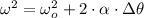 \omega^{2} = \omega_{o}^{2} +2\cdot \alpha \cdot \Delta \theta