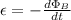 \epsilon=-\frac{d\Phi_{B}}{dt}