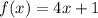 f(x)=4x+1