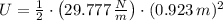 U = \frac{1}{2}\cdot \left(29.777\,\frac{N}{m} \right)\cdot (0.923\,m)^{2}