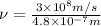 \nu=\frac{3\times 10^8m/s}{4.8\times 10^{-7}m}