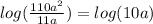 log(\frac{110a^2}{11a})=log(10a)