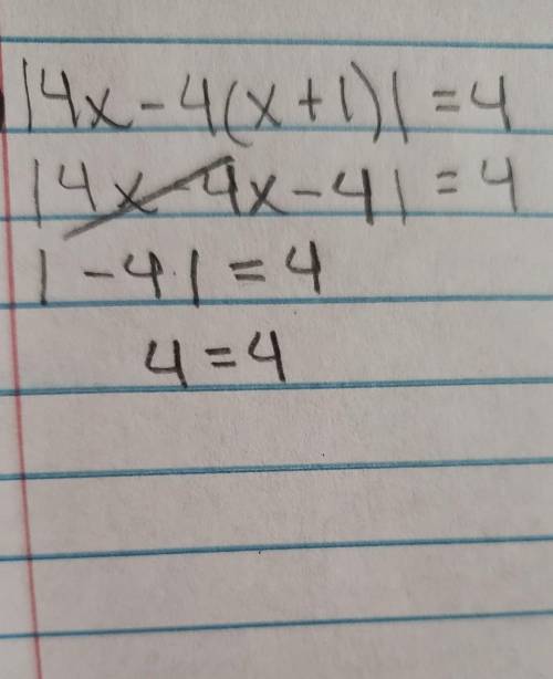 Solve the of the following equations. |4x−4(x+1)|=4