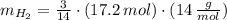 m_{H_{2}} = \frac{3}{14}\cdot (17.2\,mol)\cdot (14\,\frac{g}{mol} )
