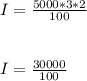 I = \frac{5000 * 3 * 2}{100} \\\\\\I = \frac{30000}{100}