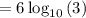 =6\log _{10}\left(3\right)