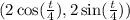 (2\cos(\frac{t}{4}), 2\sin(\frac{t}{4}))