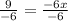 \frac{9}{-6} = \frac{-6x}{-6}