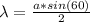 \lambda =  \frac{a * sin (60)}{2}