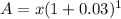 A=x(1+0.03)^1