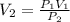 V_2 =  \frac{P_1V_1}{P_2}  \\