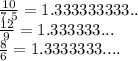 \frac{10}{7.5}= 1.333333333..\\\frac{12}{9}=1.333333...\\ \frac{8}{6}=1.3333333....