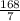 \frac{168}{7}