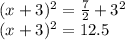 (x+3)^2=\frac{7}{2}+3^2\\(x+3)^2=12.5\\