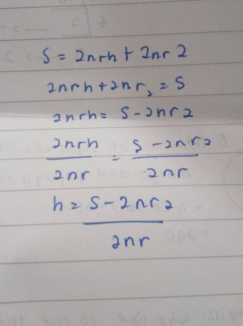 Marts is solving the equation S=2nrh+2nr2 for h. Which should be the result?