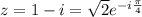 z=1-i=\sqrt2 e^{-i\frac\pi4}