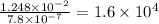 \frac{1.248\times 10^{-2}}{7.8\times 10^{-7}}=1.6\times 10^4