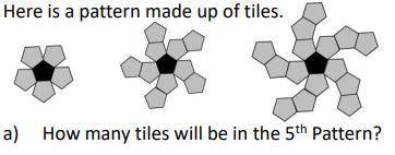 Here is a pattern made up of tiles.
How many tiles will be in the 5th Pattern?