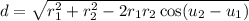 d=\sqrt{r_1^2+r_2^2-2r_1r_2\cos(u_2-u_1)}