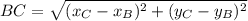 BC = \sqrt{(x_{C}-x_{B})^{2}+ (y_{C}-y_{B})^{2}}