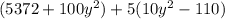 (5372 + 100 {y}^{2} ) + 5(10 {y}^{2}  - 110)