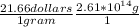 \frac{21.66 dollars}{1 gram} \frac{2.61*10^{14}g }{1}