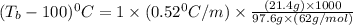 (T_b-100)^0C=1\times (0.52^0C/m)\times \frac{(21.4g)\times 1000}{97.6g\times (62g/mol)}