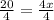 \frac{20}{4} = \frac{4x}{4}