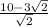 \frac{10-3\sqrt{2}}{\sqrt{2}}