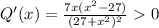 Q'(x) = \frac{7x(x^2 - 27 )}{(27+x^2)^2}  0