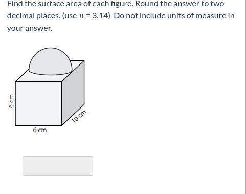 Ineed ! by this afternoon! i would appreciate it: ) question: find the surface area of each