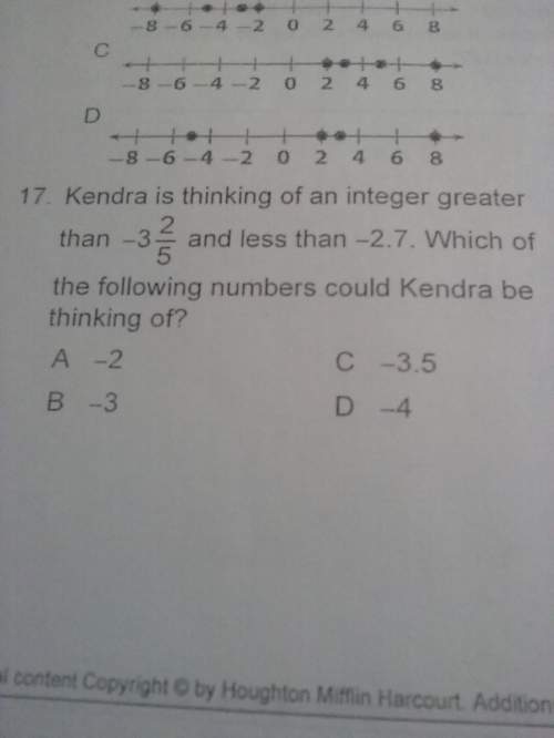 Kendra is thinking of an integer greater than negative 3 2/5 and less then -2.7.which of the followi