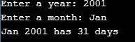 JAVA

Write a program that prompts the user to enter a year and the first three letters of a month n
