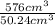 \frac{576cm^3}{50.24cm^3}