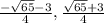 \frac{-\sqrt{65} - 3 }{4}, \frac{\sqrt{65} + 3}{4}