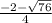 \frac{-2-\sqrt{76} }{4}