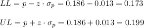 LL=p-z \cdot \sigma_p = 0.186-0.013=0.173\\\\UL=p+z \cdot \sigma_p = 0.186+0.013=0.199