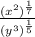 \frac{(x^2)^{\frac{1}{7}} }{(y^3)^{\frac{1}{5} }}