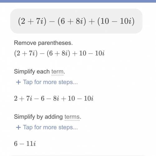 PLSSS HELP (2 + 7i) - (6 + 8i) + (10 - 10i)