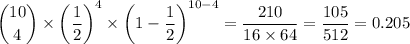 \dbinom{10}{4} \times  \left (\dfrac{1}{2} \right )^4\times  \left (1-\dfrac{1}{2} \right )^{10-4} = \dfrac{210}{16  \times 64} = \dfrac{105}{512} = 0.205