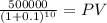 \frac{500000}{(1 + 0.1)^{10} } = PV