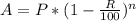 A= P*(1-\frac{R}{100} )^n