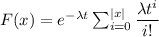 F(x)=e^{-\lambda t}\sum_{i = 0}^{\left | x \right |}\dfrac{\lambda t^{i}}{i!}