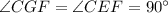 \angle CGF = \angle CEF = 90^\circ