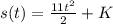 s(t) = \frac{11t^2}{2} + K
