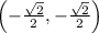 \left(-\frac{\sqrt{2}}{2}, -\frac{\sqrt{2}}{2}\right)